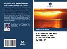 Capa do livro de Alchemistische drei Urelemente und endosymbiotische Archaeen 