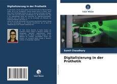 Bookcover of Digitalisierung in der Prothetik