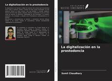Bookcover of La digitalización en la prostodoncia
