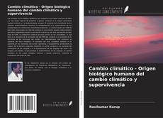 Buchcover von Cambio climático - Origen biológico humano del cambio climático y supervivencia