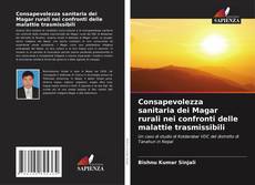 Bookcover of Consapevolezza sanitaria dei Magar rurali nei confronti delle malattie trasmissibili