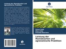 Leistung der Manioksorten und agronomische Praktiken kitap kapağı