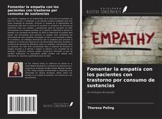 Buchcover von Fomentar la empatía con los pacientes con trastorno por consumo de sustancias