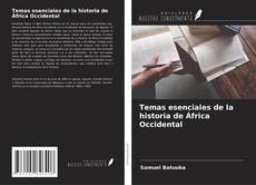 Temas esenciales de la historia de África Occidental kitap kapağı