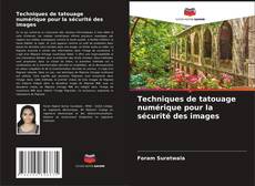 Capa do livro de Techniques de tatouage numérique pour la sécurité des images 