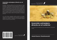 Bookcover of Inversión extranjera directa en el exterior