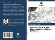 Bookcover of Die detaillierte Studie über kalziumausfällende Bakterien
