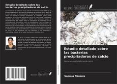 Capa do livro de Estudio detallado sobre las bacterias precipitadoras de calcio 