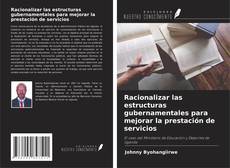 Capa do livro de Racionalizar las estructuras gubernamentales para mejorar la prestación de servicios 
