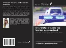 Обложка Interpretación para las fuerzas de seguridad