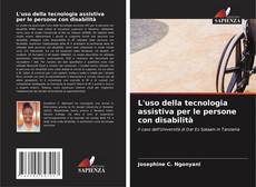 Bookcover of L'uso della tecnologia assistiva per le persone con disabilità