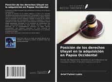 Couverture de Posición de los derechos Ulayat en la adquisición en Papúa Occidental