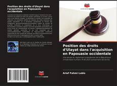 Portada del libro de Position des droits d'Ulayat dans l'acquisition en Papouasie occidentale