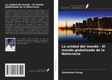 Buchcover von La unidad del mundo - El mundo globalizado de la Netocracia