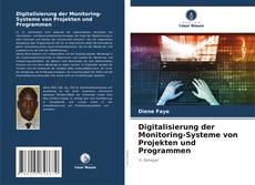 Buchcover von Digitalisierung der Monitoring-Systeme von Projekten und Programmen