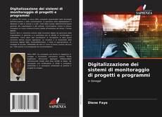 Bookcover of Digitalizzazione dei sistemi di monitoraggio di progetti e programmi