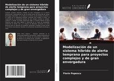 Обложка Modelización de un sistema híbrido de alerta temprana para proyectos complejos y de gran envergadura
