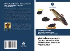 Capa do livro de Wachstumshormon-Genexpression des Sibirischen Störs in Aquakultur 
