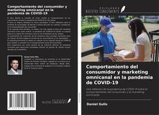 Comportamiento del consumidor y marketing omnicanal en la pandemia de COVID-19的封面