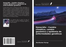 Buchcover von Genocidio - Cambio climático, cambio genómico y epidemia de enfermedades genéticas
