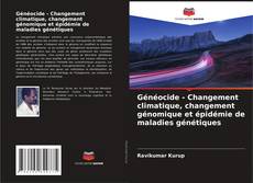 Buchcover von Généocide - Changement climatique, changement génomique et épidémie de maladies génétiques