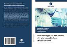 Entwicklungen auf dem Gebiet der pharmazeutischen Wissenschaften kitap kapağı