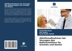 Borítókép a  Abhilfemaßnahmen bei Versagen des Haftvermittlers für Schmelz und Dentin - hoz