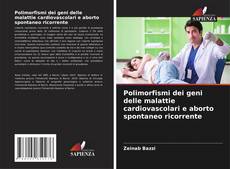 Buchcover von Polimorfismi dei geni delle malattie cardiovascolari e aborto spontaneo ricorrente