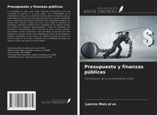 Presupuesto y finanzas públicas的封面