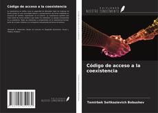 Buchcover von Código de acceso a la coexistencia