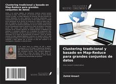 Bookcover of Clustering tradicional y basado en Map-Reduce para grandes conjuntos de datos