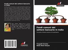 Bookcover of Fondi comuni del settore bancario in India