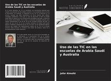 Buchcover von Uso de las TIC en las escuelas de Arabia Saudí y Australia