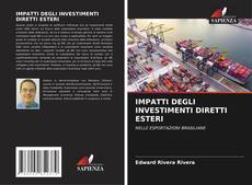 Buchcover von IMPATTI DEGLI INVESTIMENTI DIRETTI ESTERI