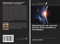 Buchcover von Manipulación de recursos físicos: Éxito científico y tecnológico