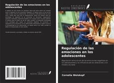 Capa do livro de Regulación de las emociones en los adolescentes 