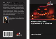 Couverture de Islamofobia: radici, conseguenze e soluzioni