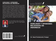 ISIBILIDAD Y OPINIONES RELIGIOSAS EN INDONESIA kitap kapağı