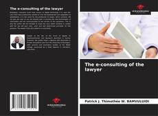 Portada del libro de The e-consulting of the lawyer