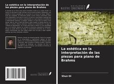 Обложка La estética en la interpretación de las piezas para piano de Brahms