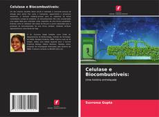 Bookcover of Celulase e Biocombustíveis: