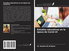 Estudios educativos en la época de Covid-19 kitap kapağı