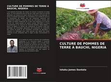 CULTURE DE POMMES DE TERRE À BAUCHI, NIGERIA kitap kapağı