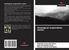 Capa do livro de Geological exploration works 