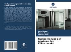 Bookcover of Rückgewinnung der Abwärme des Kühlschranks