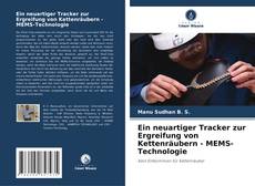 Bookcover of Ein neuartiger Tracker zur Ergreifung von Kettenräubern - MEMS-Technologie