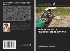 Capa do livro de PRÁCTICAS DE LA PRODUCCIÓN DE BATATA 
