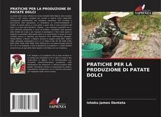 Buchcover von PRATICHE PER LA PRODUZIONE DI PATATE DOLCI