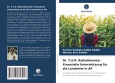 Portada del libro de Dr. Y.S.R. Rythubharosa: Finanzielle Unterstützung für die Landwirte in AP