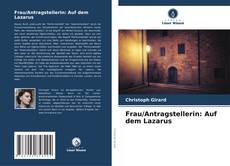 Bookcover of Frau/Antragstellerin: Auf dem Lazarus